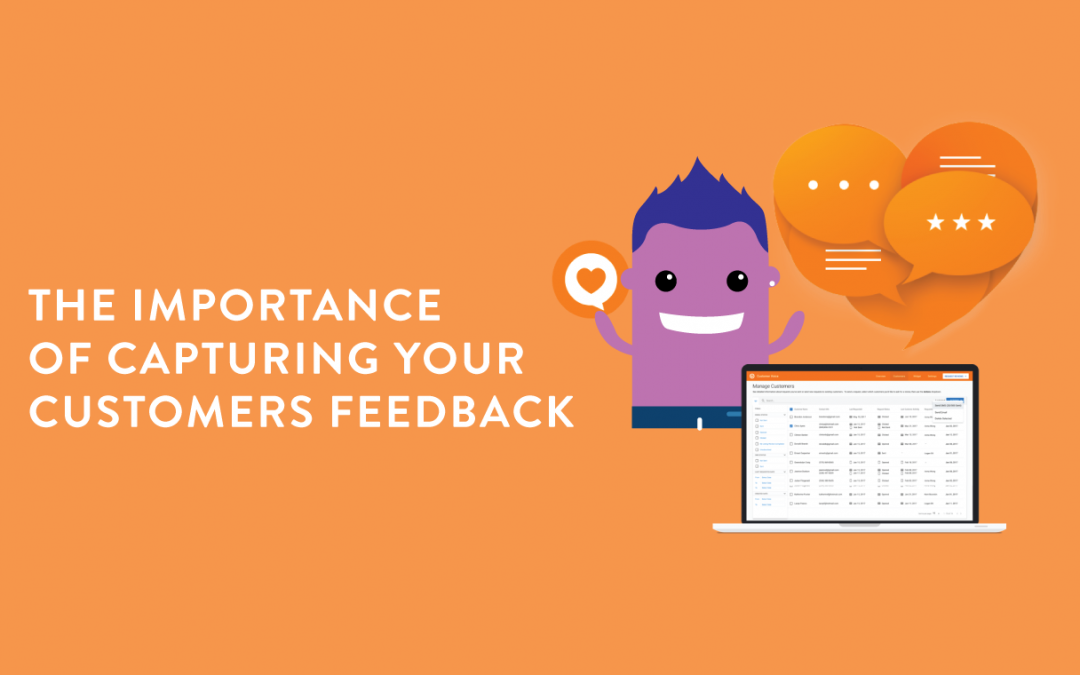 The Importance of Capturing Your Customers Feedback